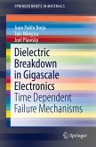 Dielectric Breakdown in Gigascale Electronics (eBook, PDF)