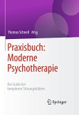 Praxisbuch: Moderne Psychotherapie (eBook, PDF)