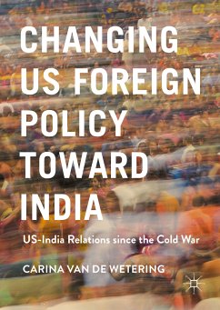 Changing US Foreign Policy toward India (eBook, PDF) - van de Wetering, Carina