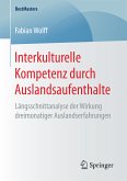 Interkulturelle Kompetenz durch Auslandsaufenthalte (eBook, PDF)
