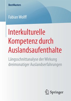 Interkulturelle Kompetenz durch Auslandsaufenthalte (eBook, PDF) - Wolff, Fabian