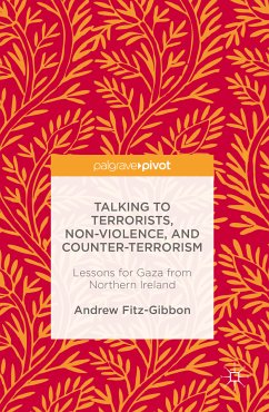 Talking to Terrorists, Non-Violence, and Counter-Terrorism (eBook, PDF) - Fitz-Gibbon, Andrew