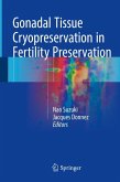 Gonadal Tissue Cryopreservation in Fertility Preservation (eBook, PDF)