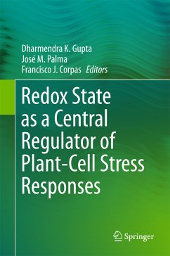 Redox State as a Central Regulator of Plant-Cell Stress Responses (eBook, PDF)