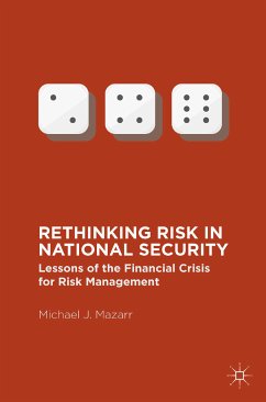 Rethinking Risk in National Security (eBook, PDF) - Mazarr, Michael J.