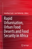 Rapid Urbanisation, Urban Food Deserts and Food Security in Africa (eBook, PDF)