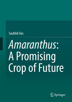 Amaranthus: A Promising Crop of Future (eBook, PDF) - Das, Saubhik