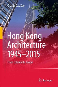 Hong Kong Architecture 1945-2015 (eBook, PDF) - Xue, Charlie Q. L.