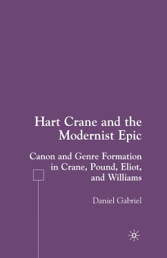 Hart Crane and the Modernist Epic (eBook, PDF) - Gabriel, D.
