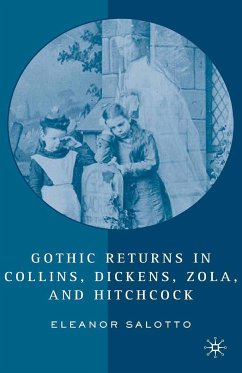 Gothic Returns in Collins, Dickens, Zola, and Hitchcock (eBook, PDF) - Salotto, E.