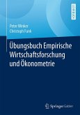 Übungsbuch Empirische Wirtschaftsforschung und Ökonometrie (eBook, PDF)