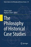 The Philosophy of Historical Case Studies (eBook, PDF)
