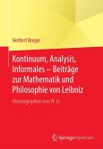 Kontinuum, Analysis, Informales - Beiträge zur Mathematik und Philosophie von Leibniz (eBook, PDF)
