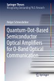 Quantum-Dot-Based Semiconductor Optical Amplifiers for O-Band Optical Communication (eBook, PDF)
