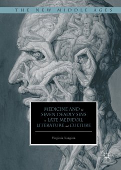Medicine and the Seven Deadly Sins in Late Medieval Literature and Culture (eBook, PDF) - Langum, Virginia