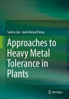 Approaches to Heavy Metal Tolerance in Plants (eBook, PDF) - Jan, Sumira; Parray, Javid Ahmad