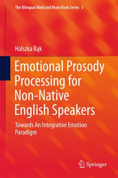 Emotional Prosody Processing for Non-Native English Speakers (eBook, PDF) - Bąk, Halszka