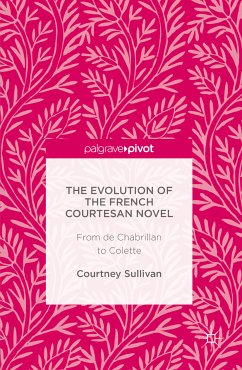 The Evolution of the French Courtesan Novel (eBook, PDF)