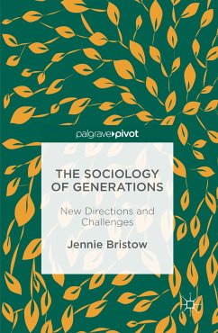 The Sociology of Generations (eBook, PDF) - Bristow, Jennie