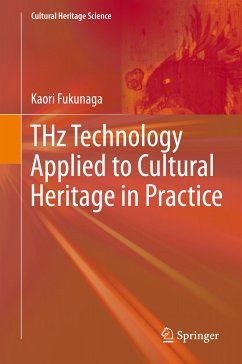 THz Technology Applied to Cultural Heritage in Practice (eBook, PDF) - Fukunaga, Kaori