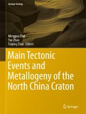 Main Tectonic Events and Metallogeny of the North China Craton (eBook, PDF)
