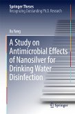 A Study on Antimicrobial Effects of Nanosilver for Drinking Water Disinfection (eBook, PDF)