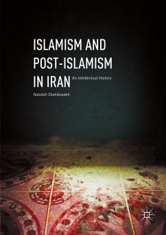 Islamism and Post-Islamism in Iran (eBook, PDF) - Shahibzadeh, Yadullah