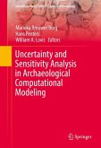 Uncertainty and Sensitivity Analysis in Archaeological Computational Modeling (eBook, PDF)