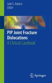 PIP Joint Fracture Dislocations (eBook, PDF)