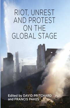Riot, Unrest and Protest on the Global Stage (eBook, PDF) - Pritchard, David