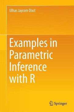 Examples in Parametric Inference with R (eBook, PDF) - Dixit, Ulhas Jayram