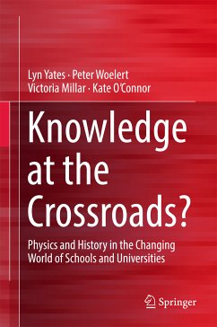 Knowledge at the Crossroads? (eBook, PDF) - Yates, Lyn; Woelert, Peter; Millar, Victoria; O'Connor, Kate