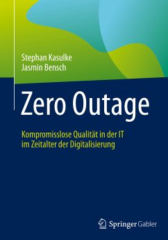 Zero Outage (eBook, PDF) - Kasulke, Stephan; Bensch, Jasmin