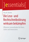 Die Lese- und Rechtschreibstörung wirksam bekämpfen (eBook, PDF)