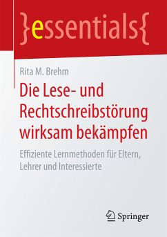 Die Lese- und Rechtschreibstörung wirksam bekämpfen (eBook, PDF) - Brehm, Rita M.