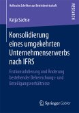 Konsolidierung eines umgekehrten Unternehmenserwerbs nach IFRS (eBook, PDF)