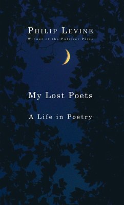 My Lost Poets (eBook, ePUB) - Levine, Philip