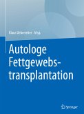 Autologe Fettgewebstransplantation (eBook, PDF)