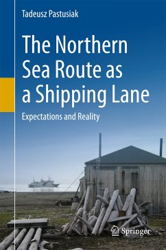 The Northern Sea Route as a Shipping Lane (eBook, PDF) - Pastusiak, Tadeusz