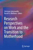 Research Perspectives on Work and the Transition to Motherhood (eBook, PDF)