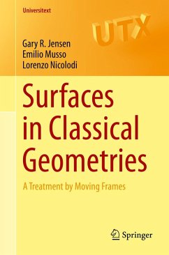 Surfaces in Classical Geometries (eBook, PDF) - Jensen, Gary R.; Musso, Emilio; Nicolodi, Lorenzo