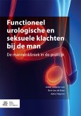 Functioneel urologische en seksuele klachten bij de man (eBook, PDF)