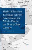 Higher Education Exchange between America and the Middle East in the Twenty-First Century (eBook, PDF)