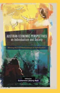 Austrian Economic Perspectives on Individualism and Society (eBook, PDF) - Nell, Guinevere Liberty