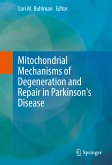 Mitochondrial Mechanisms of Degeneration and Repair in Parkinson's Disease (eBook, PDF)