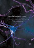The Single-Neuron Theory (eBook, PDF)