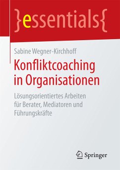 Konfliktcoaching in Organisationen (eBook, PDF) - Wegner-Kirchhoff, Sabine