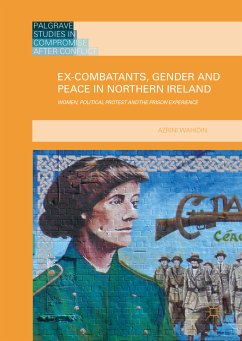 Ex-Combatants, Gender and Peace in Northern Ireland (eBook, PDF) - Wahidin, Azrini