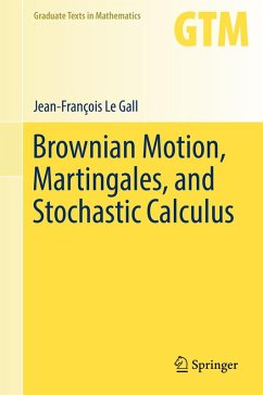 Brownian Motion, Martingales, and Stochastic Calculus (eBook, PDF) - Le Gall, Jean-François