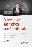 Schwierige Menschen am Arbeitsplatz (eBook, PDF)